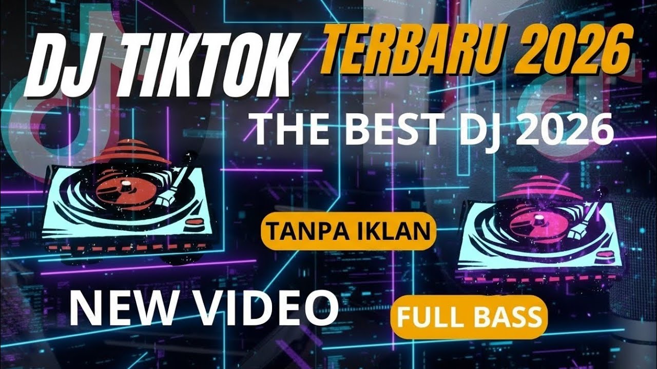 DJ CAMPURAN VIRAL TIK TOK TERBARU 2026 FULL BASS NEW REMIX 