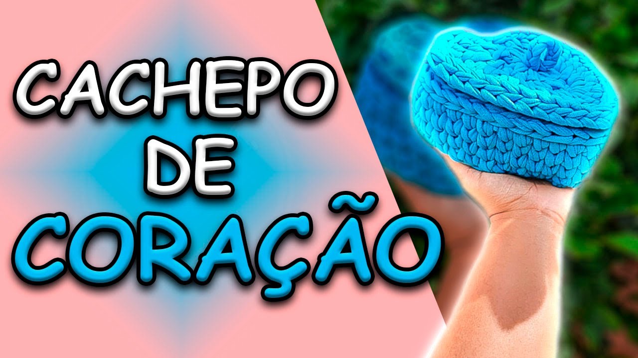 CESTO DE FIO DE MALHA / PARA O DIA DAS MÃES /CORAÇÃO. PARTE 1