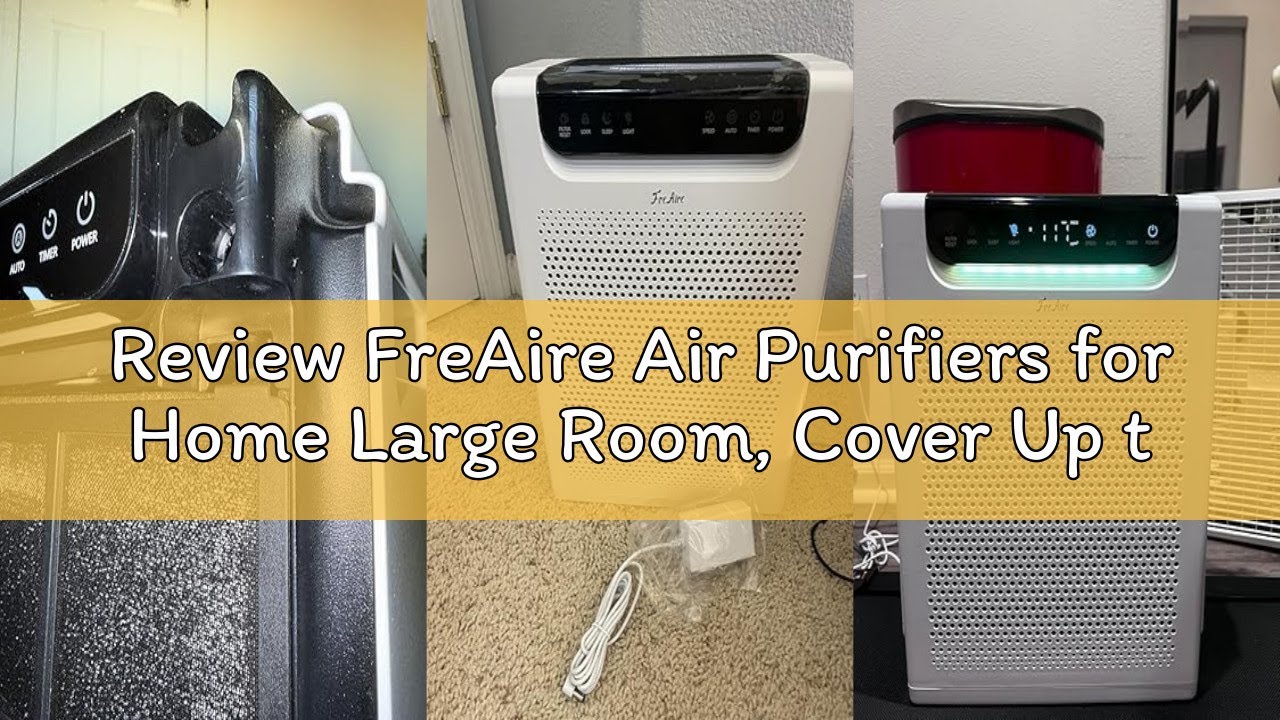 Review FreAire Air Purifiers for Home Large Room, Cover Up to 2600 Ft² with Washable Filters, Powerf