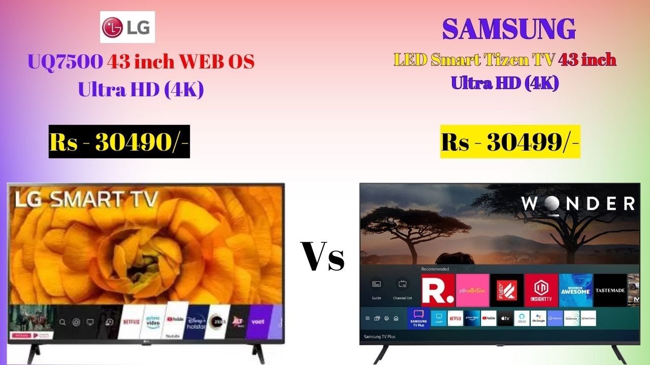 ⚡LG UQ7500 & ⚡SAMSUNG Crystal 4K Neo 43