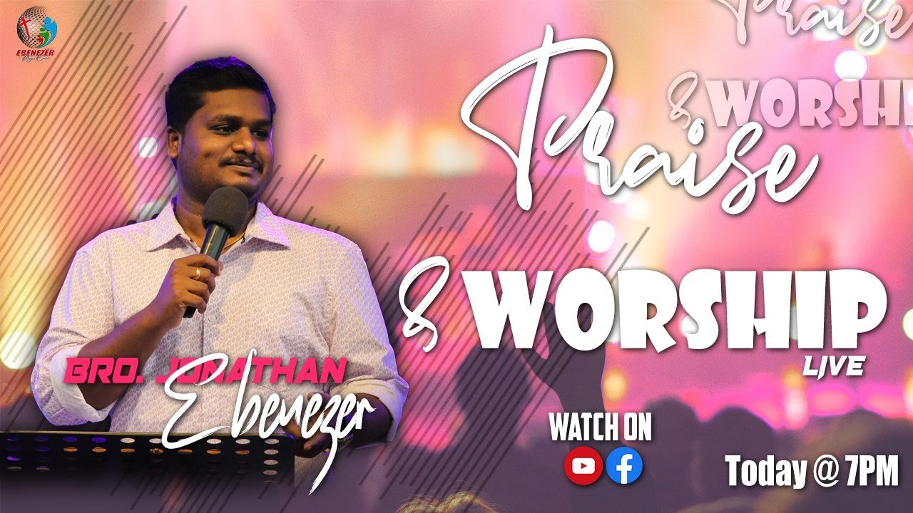 🔴PRAISE & WORSHIP LIVE | BRO. JONATHAN EBENEZER | EPC | TAMIL CHRISTIAN WORSHIP