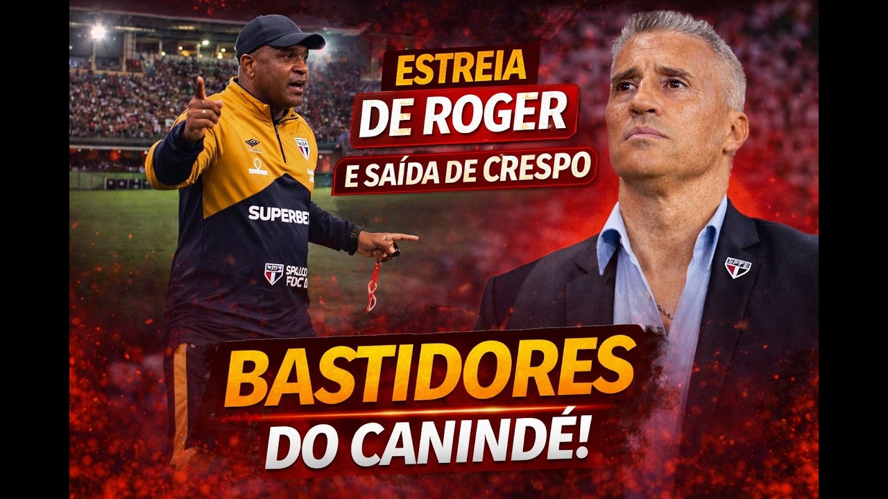 AO VIVO - DESCOBRI O MOTIVO DA QUEDA DE CRESPO E BASTIDORES DA ESTREIA DE ROGER MACHADO NO SÃO PAULO