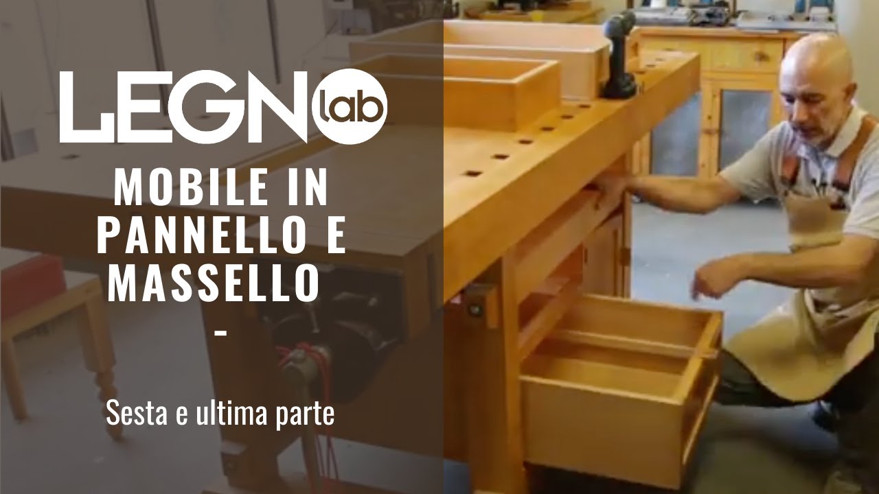 MOBILE IN PANNELLO E MASSELLO - Sesta ed ultima parte