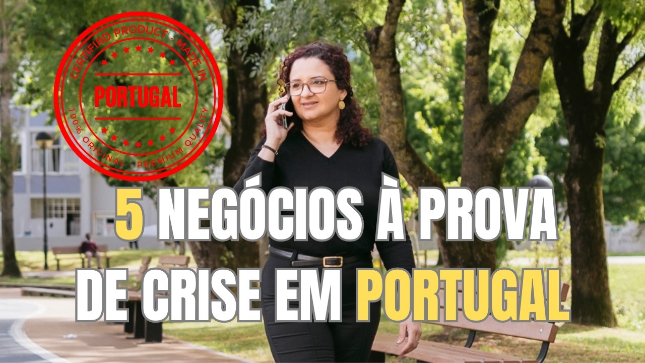 5 Negócios que NUNCA VÃO FALIR em PORTUGAL