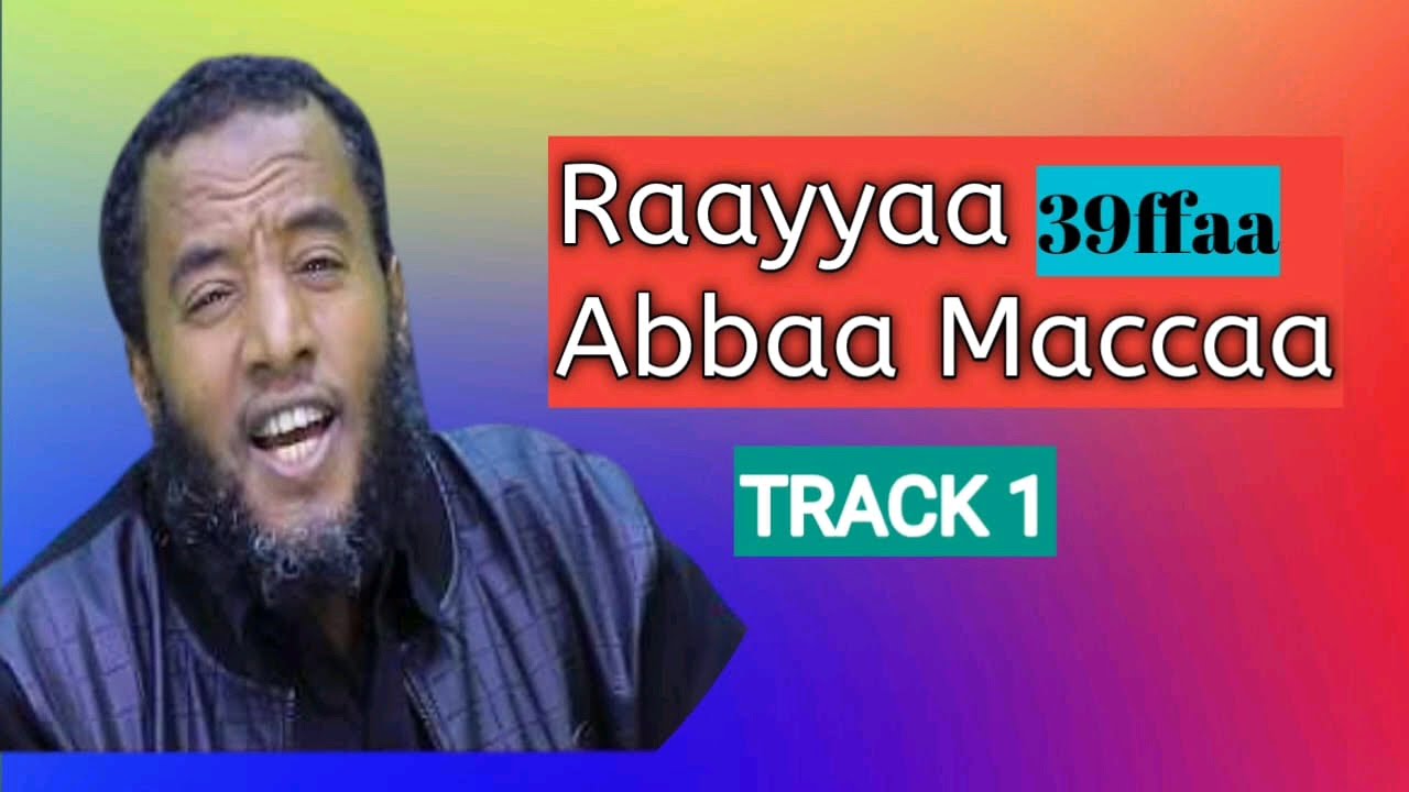 RAAYYAA ABBA MACCAA 39ffaa haarawa 1447/2026 Manzuma ajaa'ibaa hedduu das nama jettu_Masha Allah 