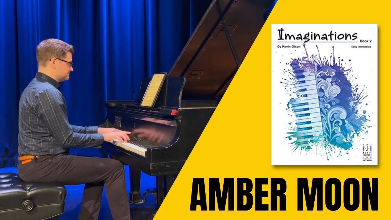 Amber Moon by Kevin Olson — Early Intermediate — Imaginations Book 2