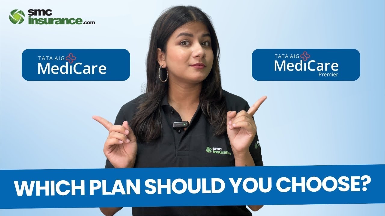 TATA AIG Medicare vs Premier &ndash; Kaunsa Best Hai?