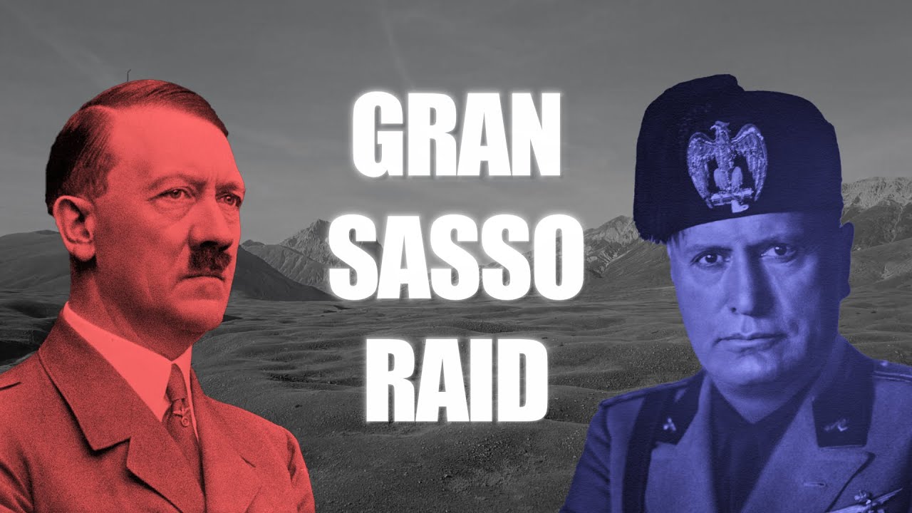 The Gran Sasso Raid: Hitler rescuing Mussolini