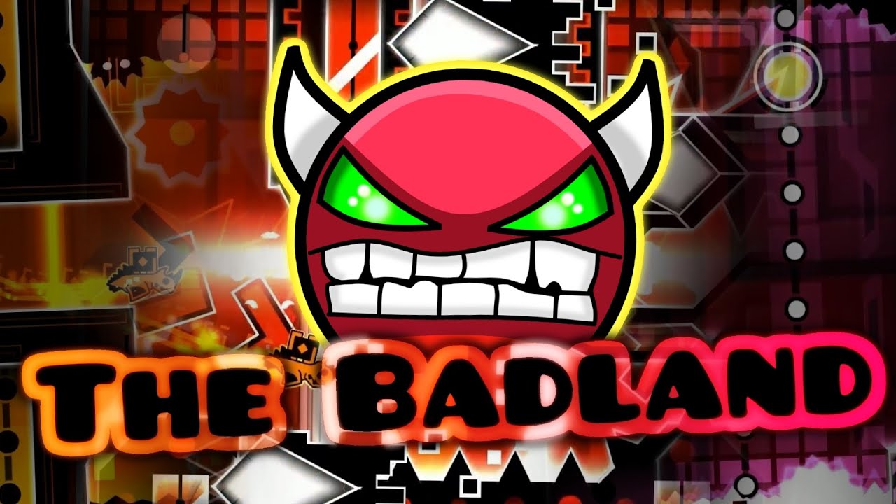 SUPER EPIC! The Badland - very hard Demon? - by Edicts