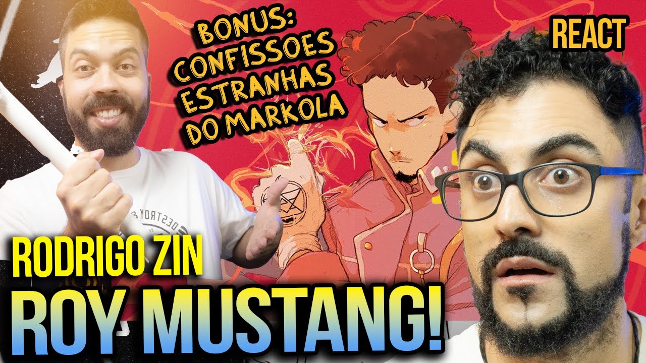 REACT de Rodrigo Zin - Roy Mustang