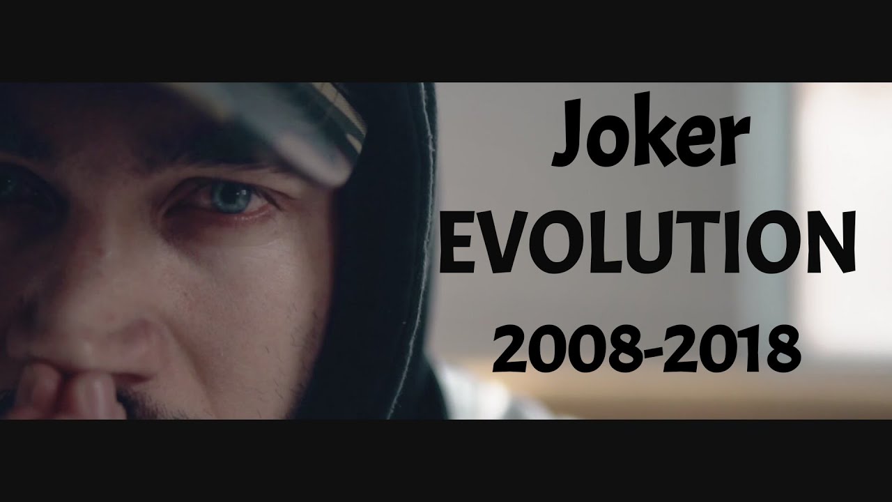 Joker ( Mete Erpek ) 2008-2018 EVOLUTION