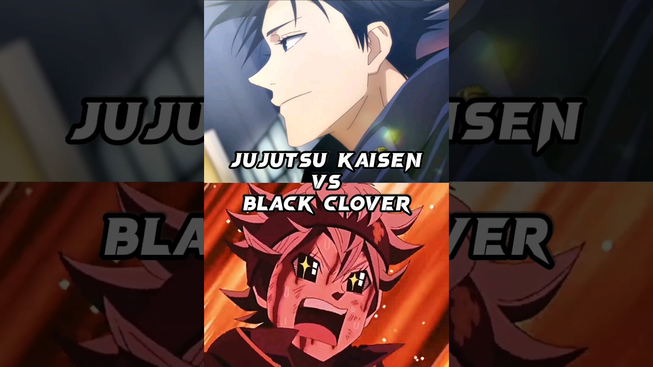 Jujutsu Kaisen vs Black Clover #anime #comparison #jujutsukaisenedit #blackclover #manga