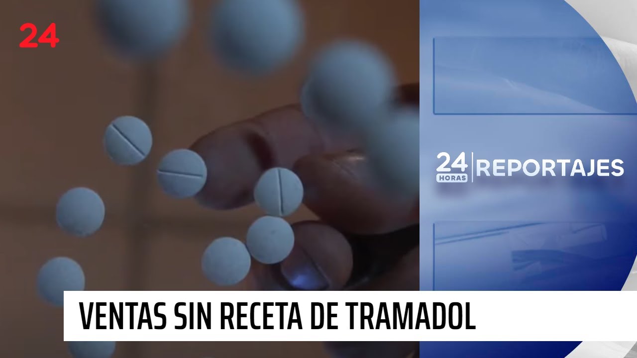 24 Horas Reportajes | Lo usan como droga: alerta por venta sin recetas de tramadol | 24 Horas TVN