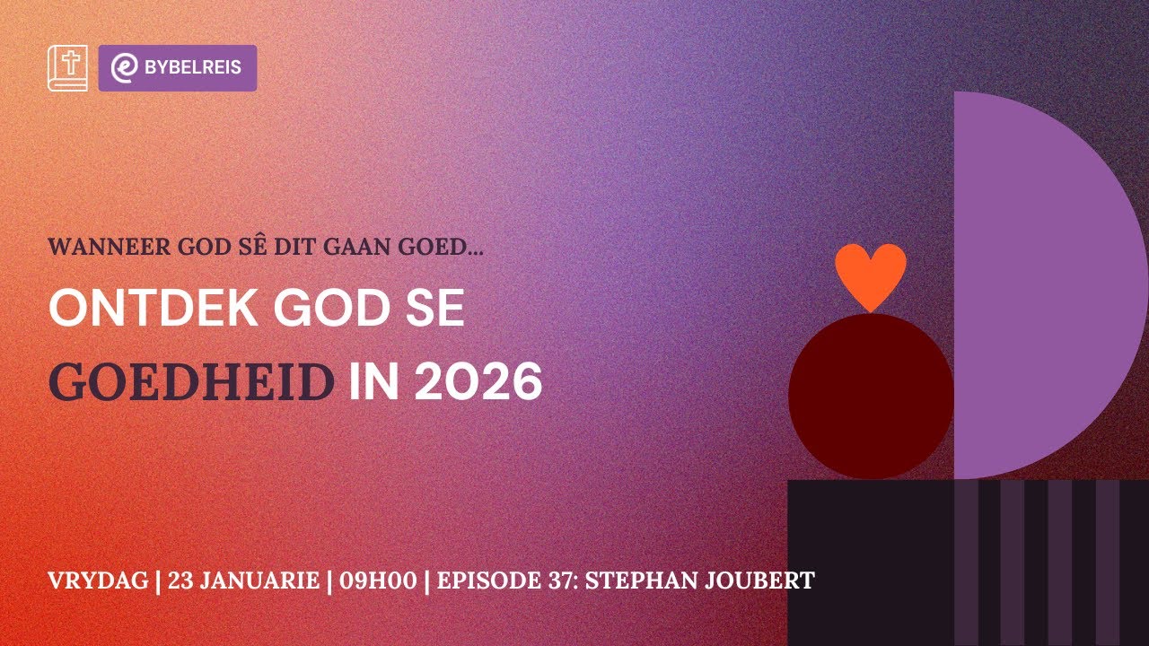 Wanneer God sê dit gaan goed... [23 Jan 2026]