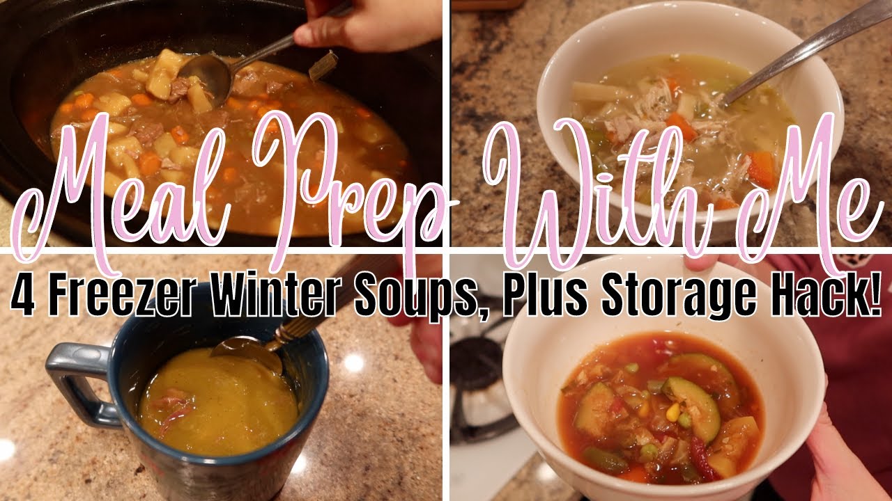 *NEW MEAL PREP WITH ME | 4 AMAZING FREEZER SOUPS, PLUS A FOOD STORAGE HACK!! | COOK WITH ME |