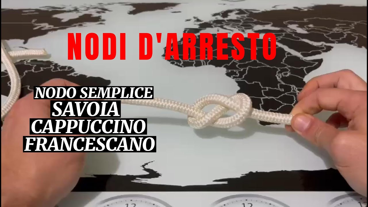 NODI D'ARRESTO: nodo semplice, savoia, cappuccino e francescano!!