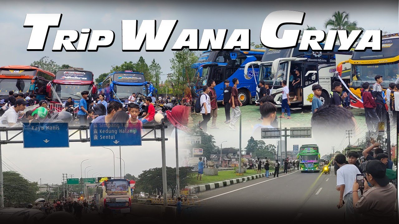 TRIP WANA GRIYA 2 NOVEMBER 2025 || KE WANA GRIYA LANJUT HUNTING GT KAYUMANIS WAWWW SERU ABISS...