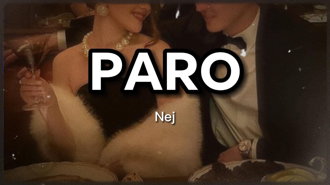 Nej' - Paro // English translation