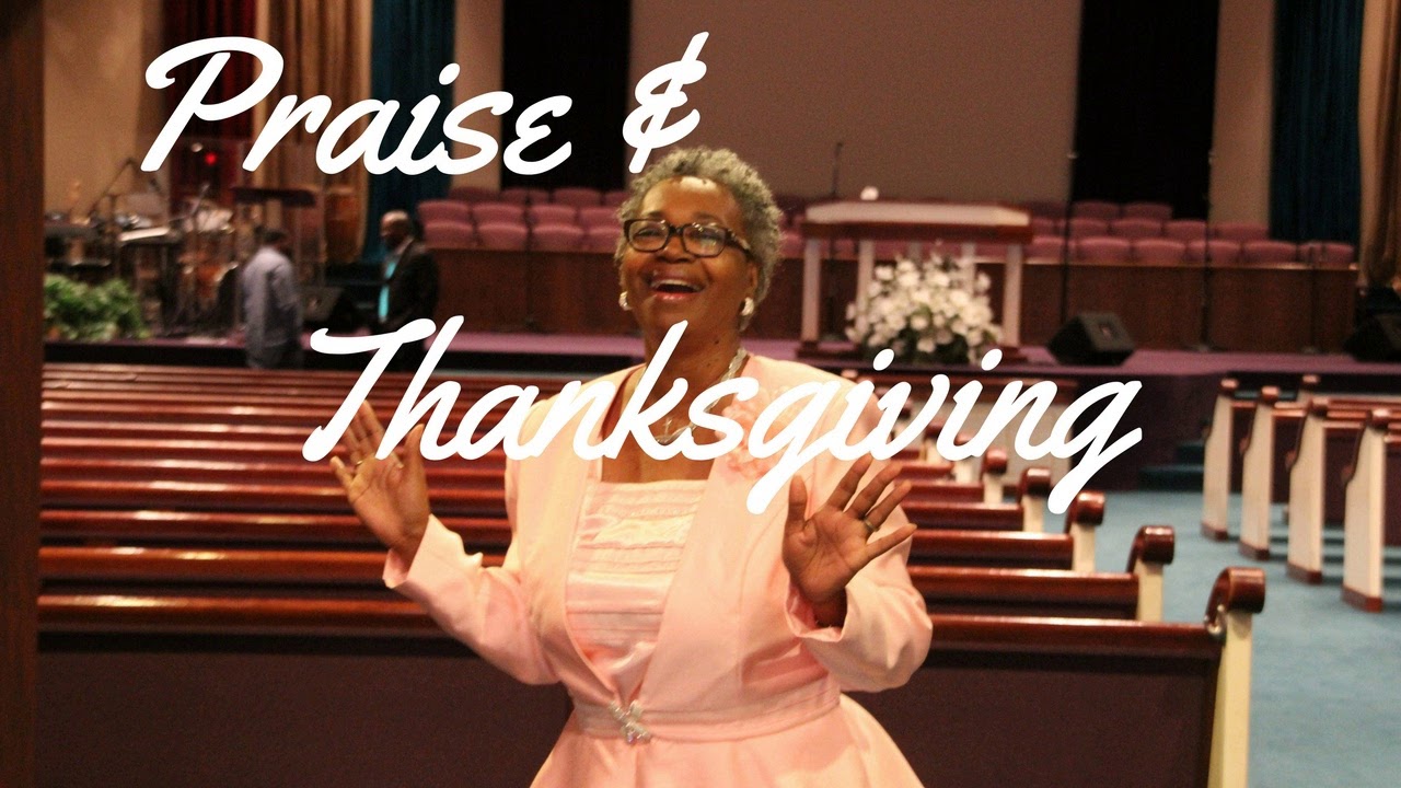 Prayers of Thanksgiving,Praise & Worship