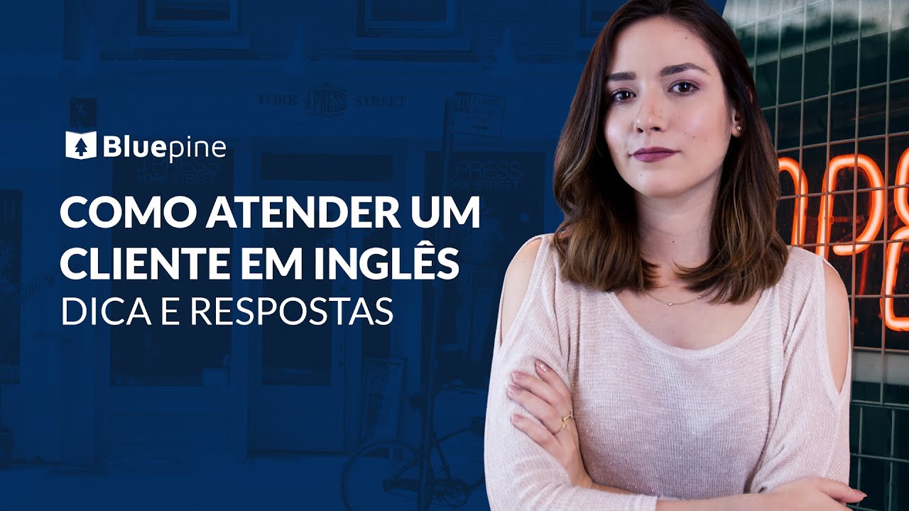 Como atender um cliente em inglês [DICAS E RESPOSTA] 🤷‍♀️👍😮