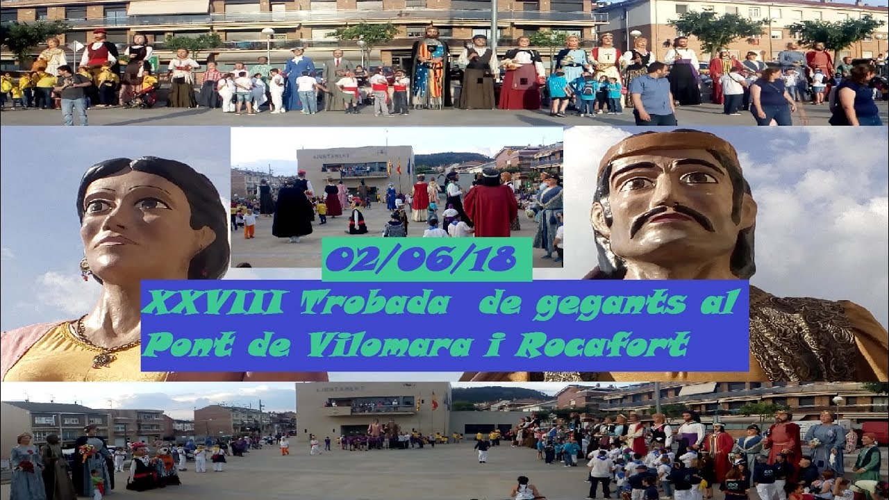 XXVIII Trobada de gegants al Pont de Vilomara i Rocafort 02/06/18