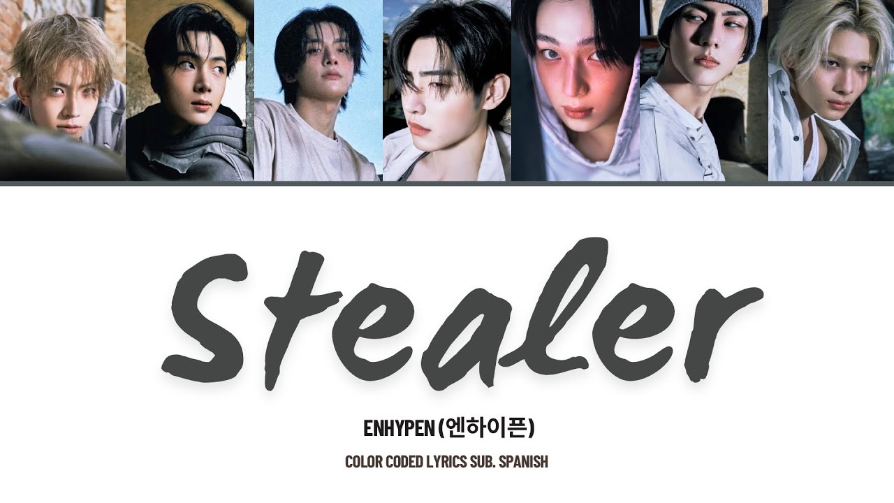 ENHYPEN - “Stealer” Lyrics Sub. Español (Color coded)