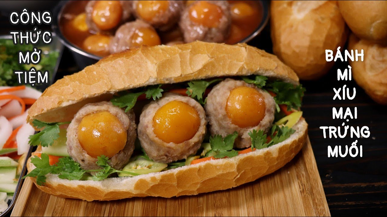 Chia Sẻ Cách làm Bánh Mì Xíu Mại Trứng Muối Để mở Tiệm - Bí Quyết Nấu Nước Mắm Chan Bánh Mì.