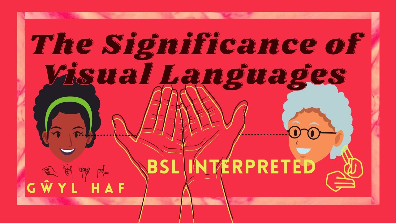 The Significance of Visual Languages [BSL]