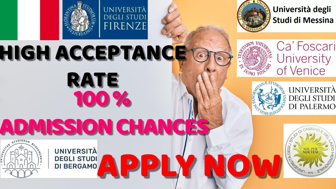 100 % ACCEPTANCE RATE UNIVERSITIES IN ITALY l HIGH CHANCES l MUST APPLY l EASY APPLICATION PROCESS