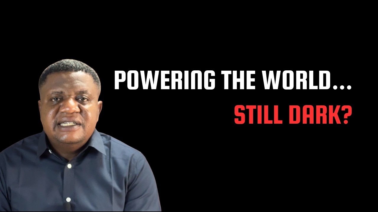 Africa Powers the Clean Energy Boom… But Still Lives in Darkness I Vincent Egoro