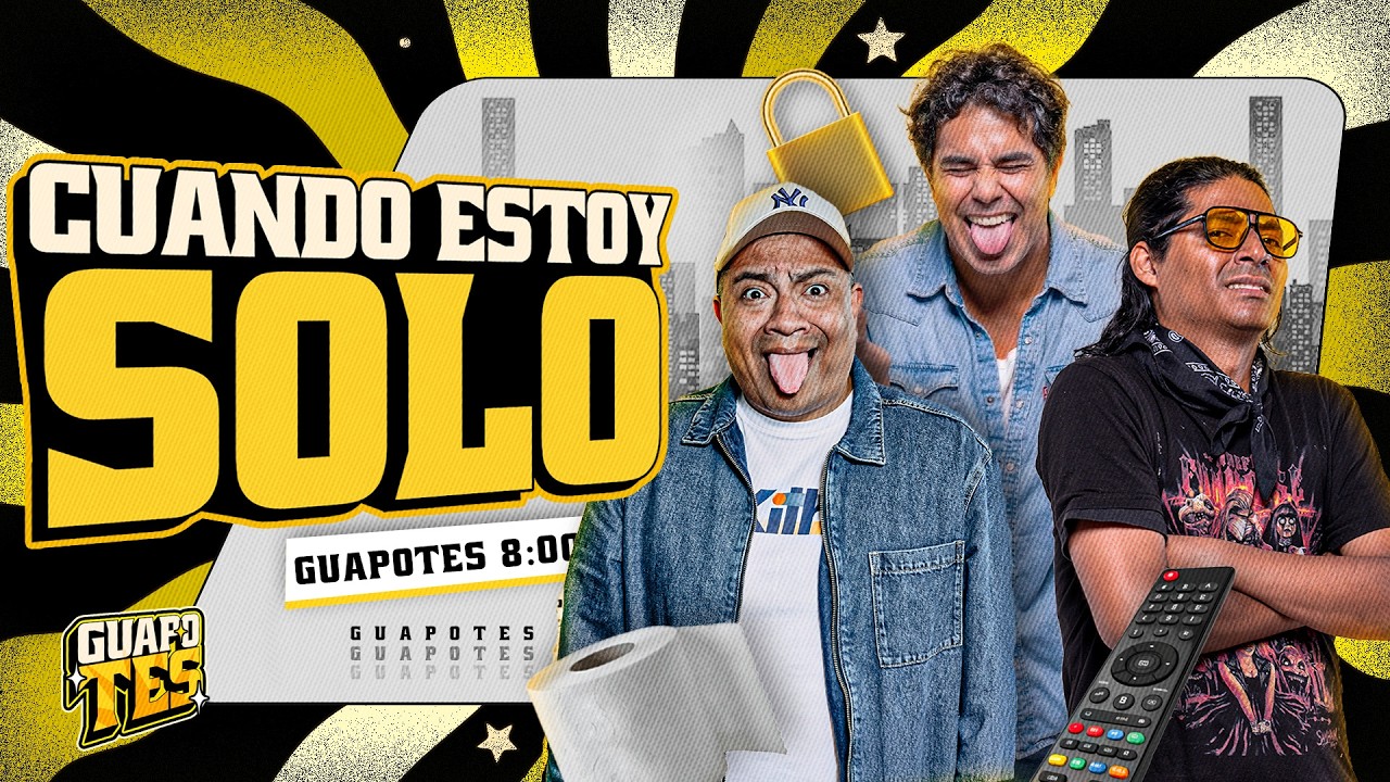 🥵 CUANDO ESTOY SOLO ME GUSTA... | GUAPOTES 😳