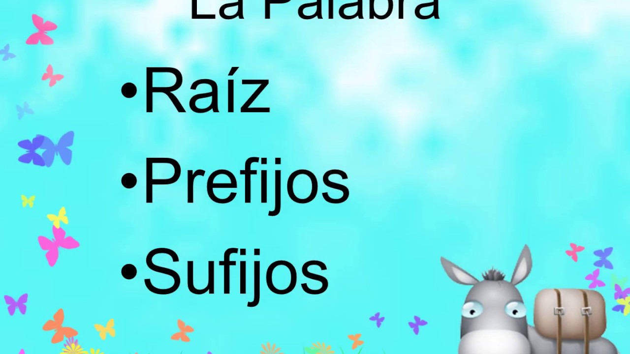 RAÍZ, PREFIJOS Y SUFIJOS 4TO GRADO LUN 15 JUN