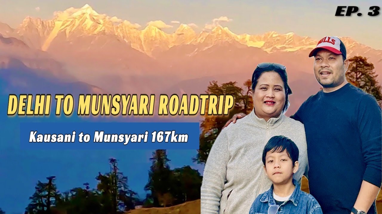 Chasing the Panchachuli Peaks: Delhi to Munsiyari Winter Road Trip End of 2025 and start of 2026