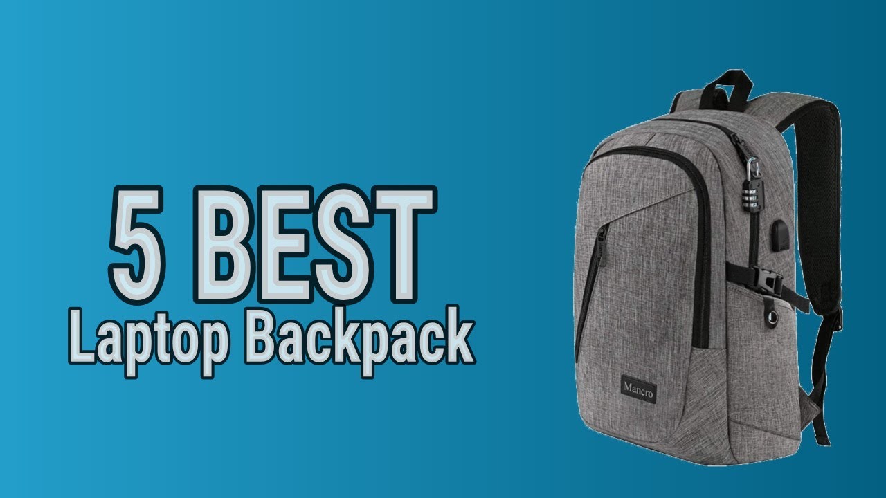 5 Best Laptop Backpack 2021