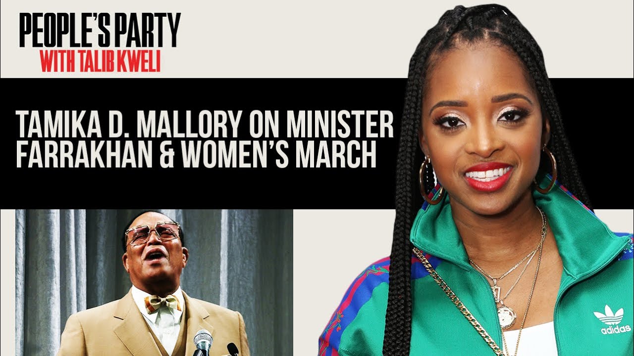 Tamika D. Mallory On The Nation Of Islam, Minister Farrakhan, & Women's March | People's Party Clip
