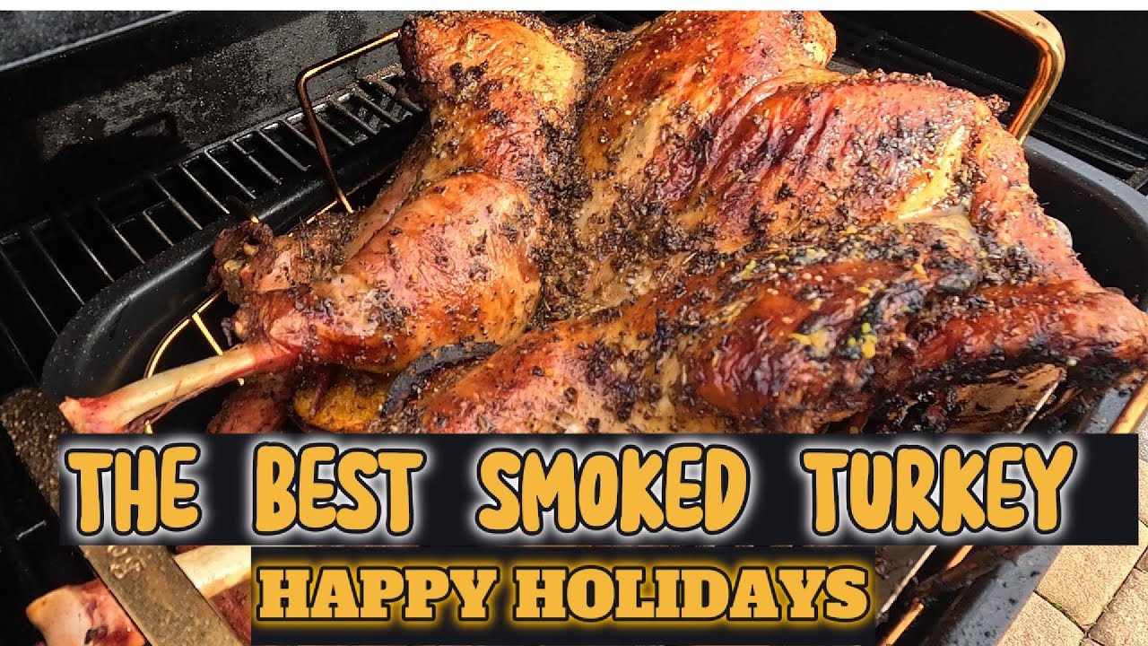 How to make the best SMOKED Turkey this Holiday season