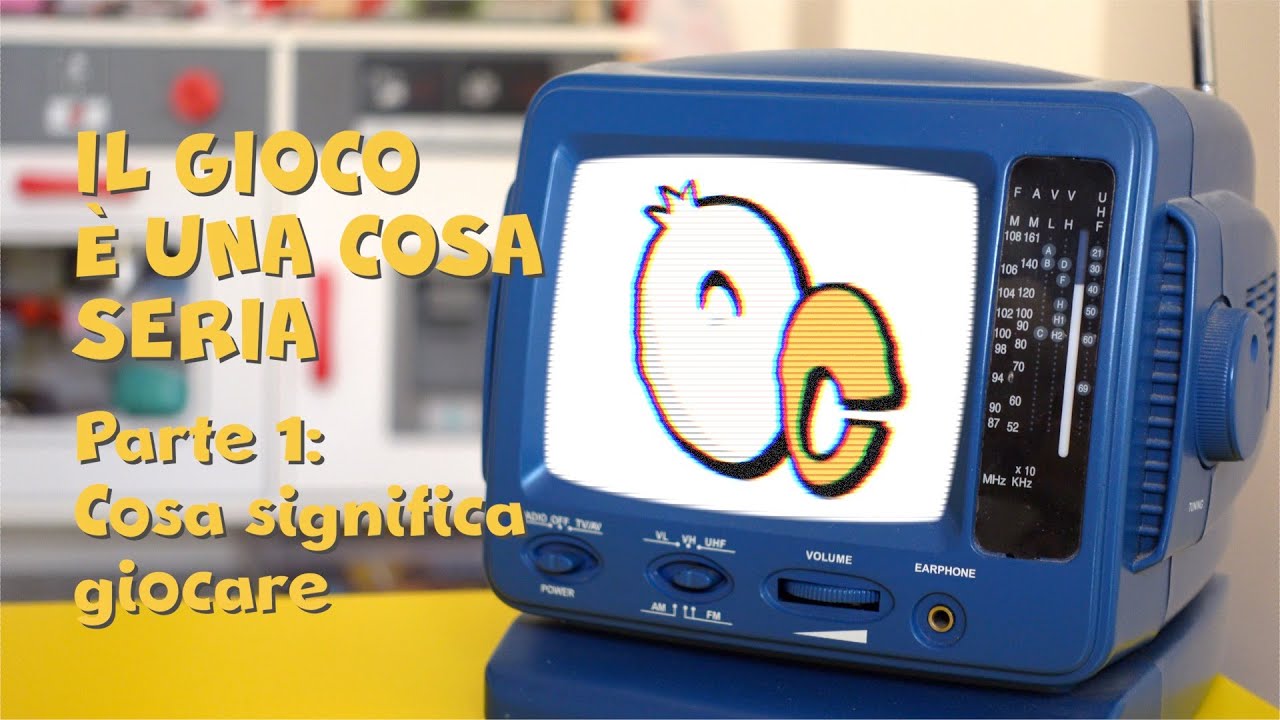 Il gioco è una cosa seria, puntata 1: cosa significa giocare?