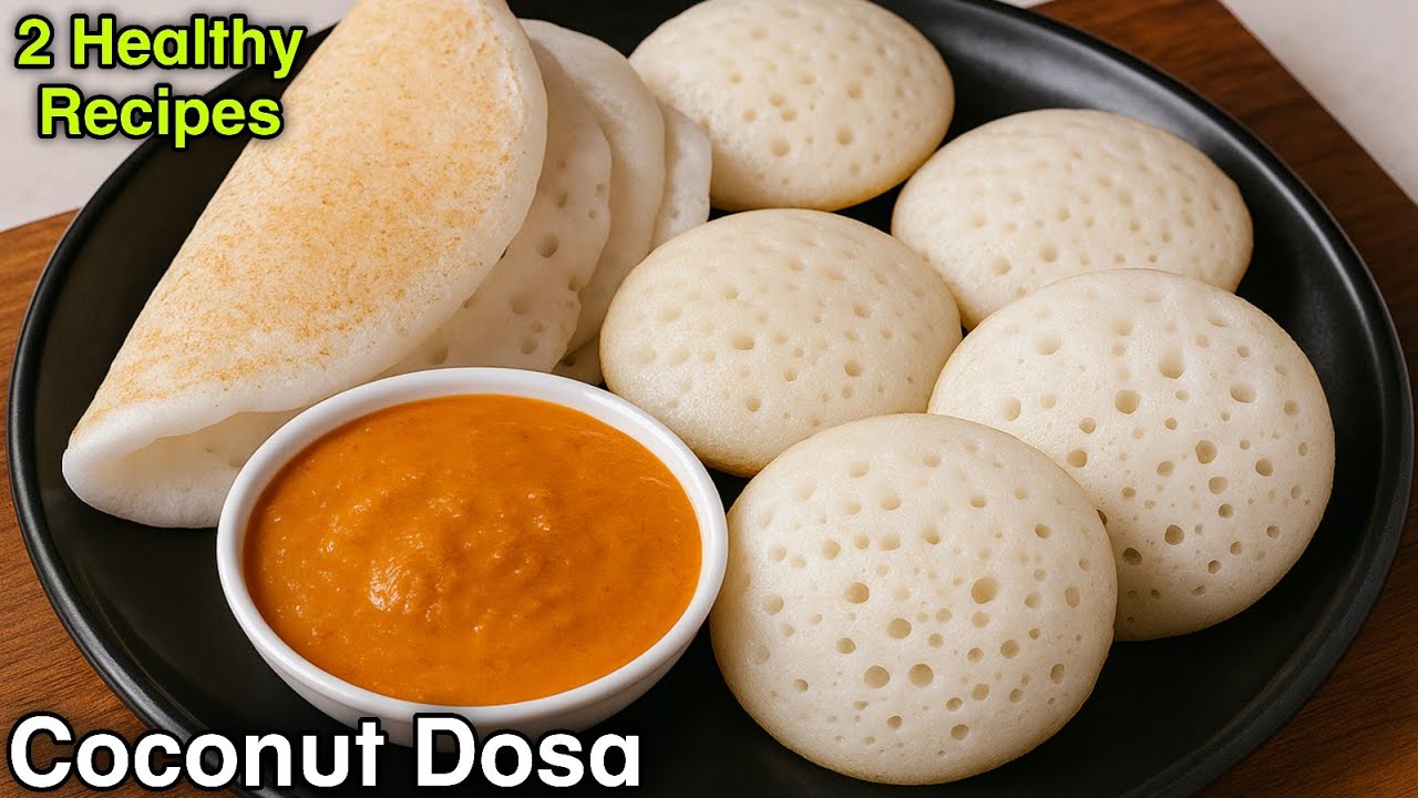 Coconut Dosa Recipe | Soft & Spongy Coconut Dosa | Easy Breakfast Recipes Indian