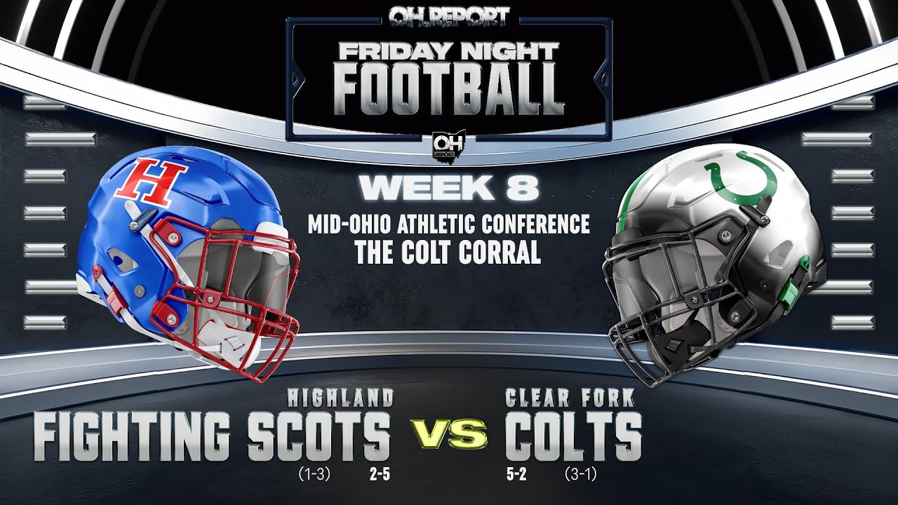 Highland (2-5) @ Clear Fork (5-2) - MOAC Football Week 8