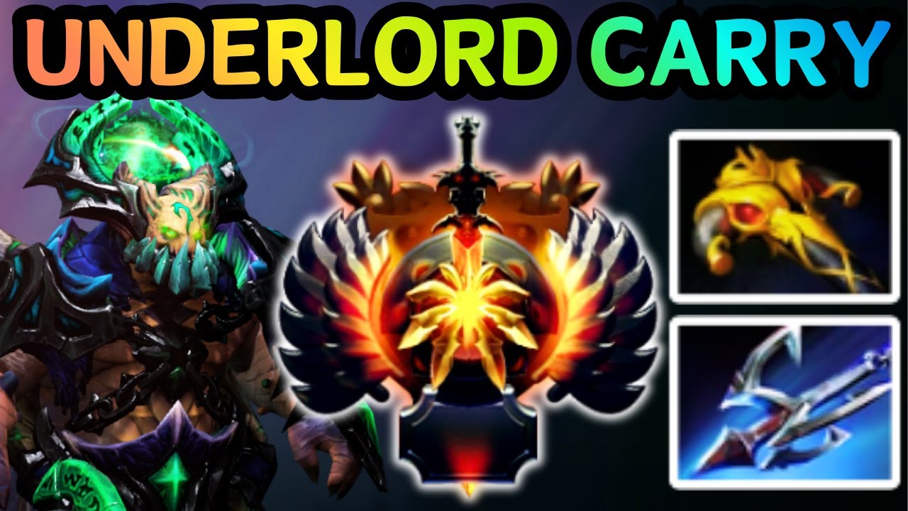 🔥 UNDERLORD SAFELANE FULL DAMAGE BECOMES A HARD CARRY | DOTA 2 GAMEPLAY 🔥