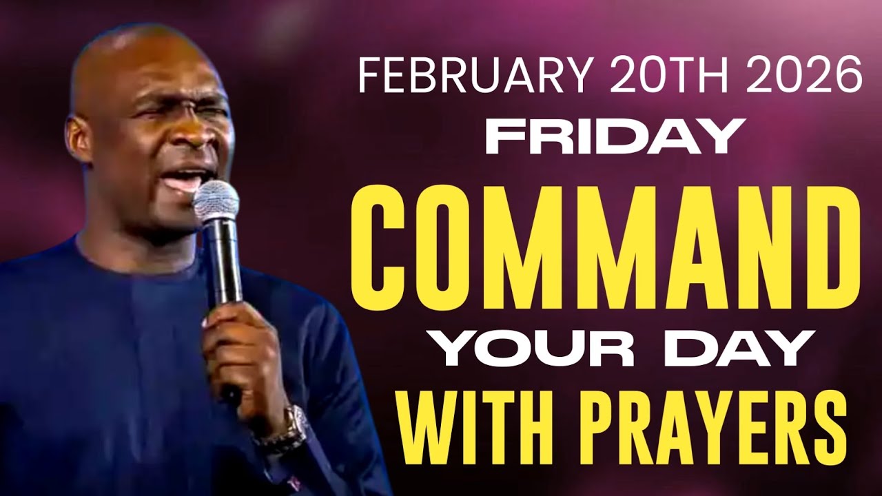 [Friday 20th February 2026] Start Your Day With Prayer Spiritual Prayer By Apostle Joshua Selman