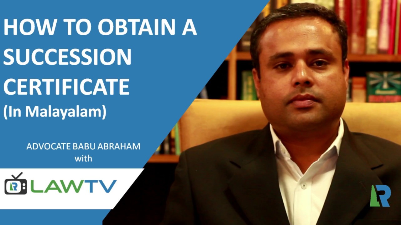Indian Kanoon - How to obtain a succession certificate (In Malayalam) - LawRato.com