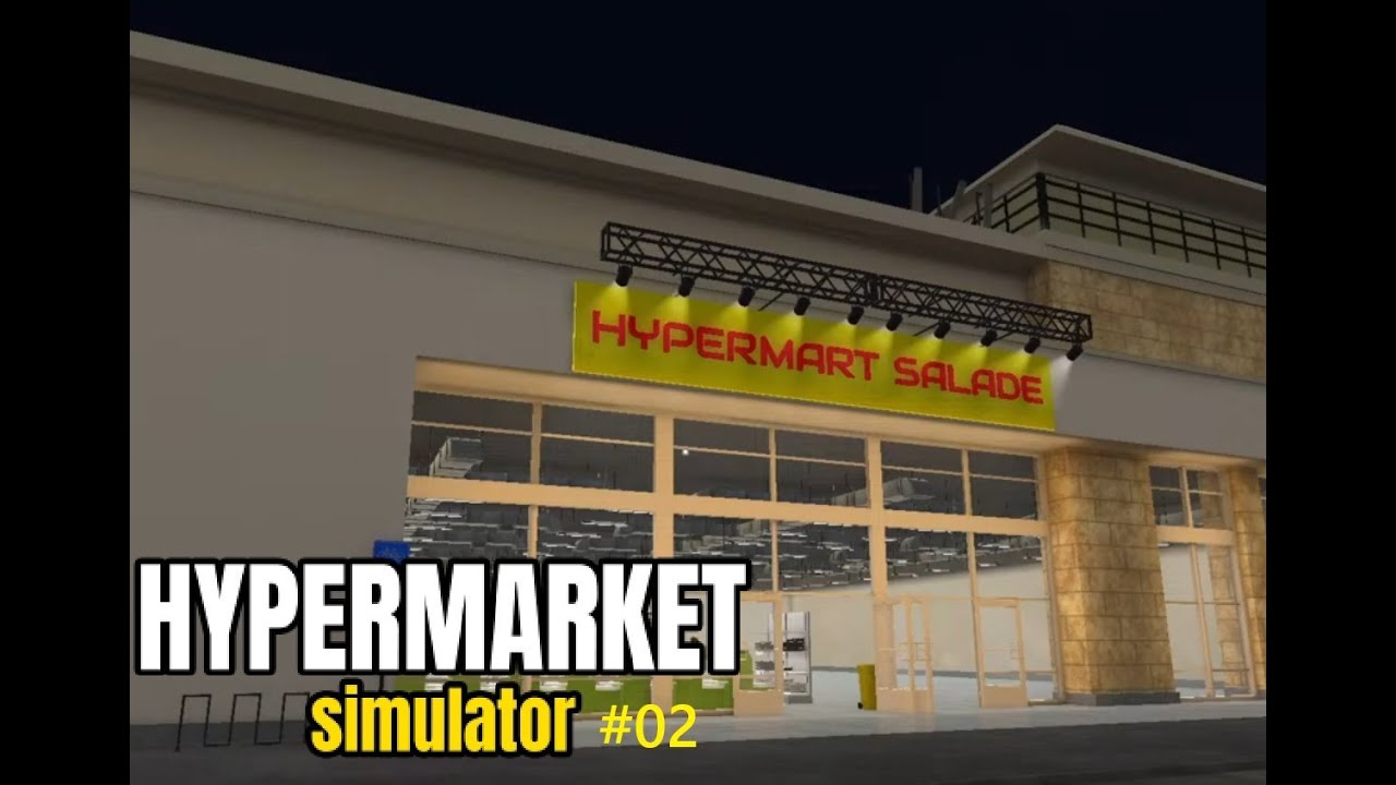 なんでも売ってるお店を目指して経営していく #2[HYPERMARKET SIMULATOR]