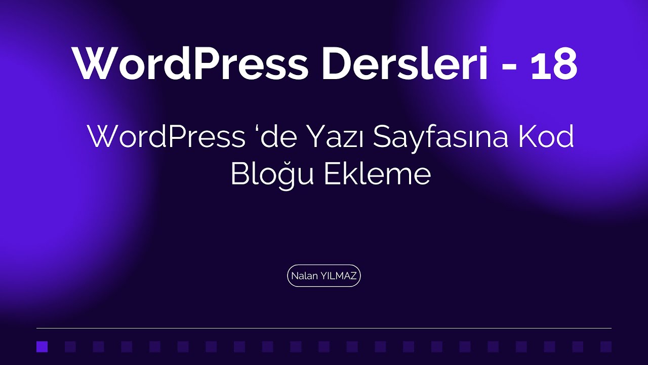 📌WORDPRESS  #18-  Kod Bloğu Nasıl Eklenir ? Guttenberg'de Kod Bloğu ve Özel HTML Bloğu  Farkı !
