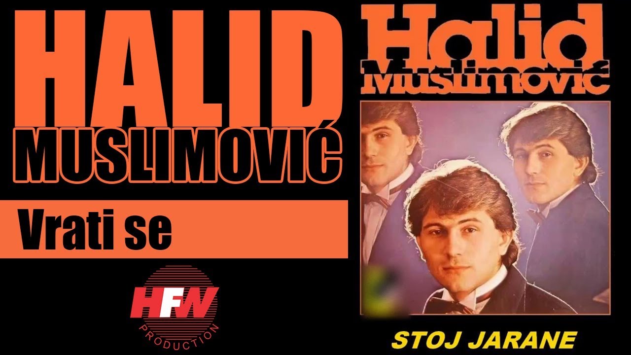 Halid Muslimovic - Vrati se - (Audio 1983) HD