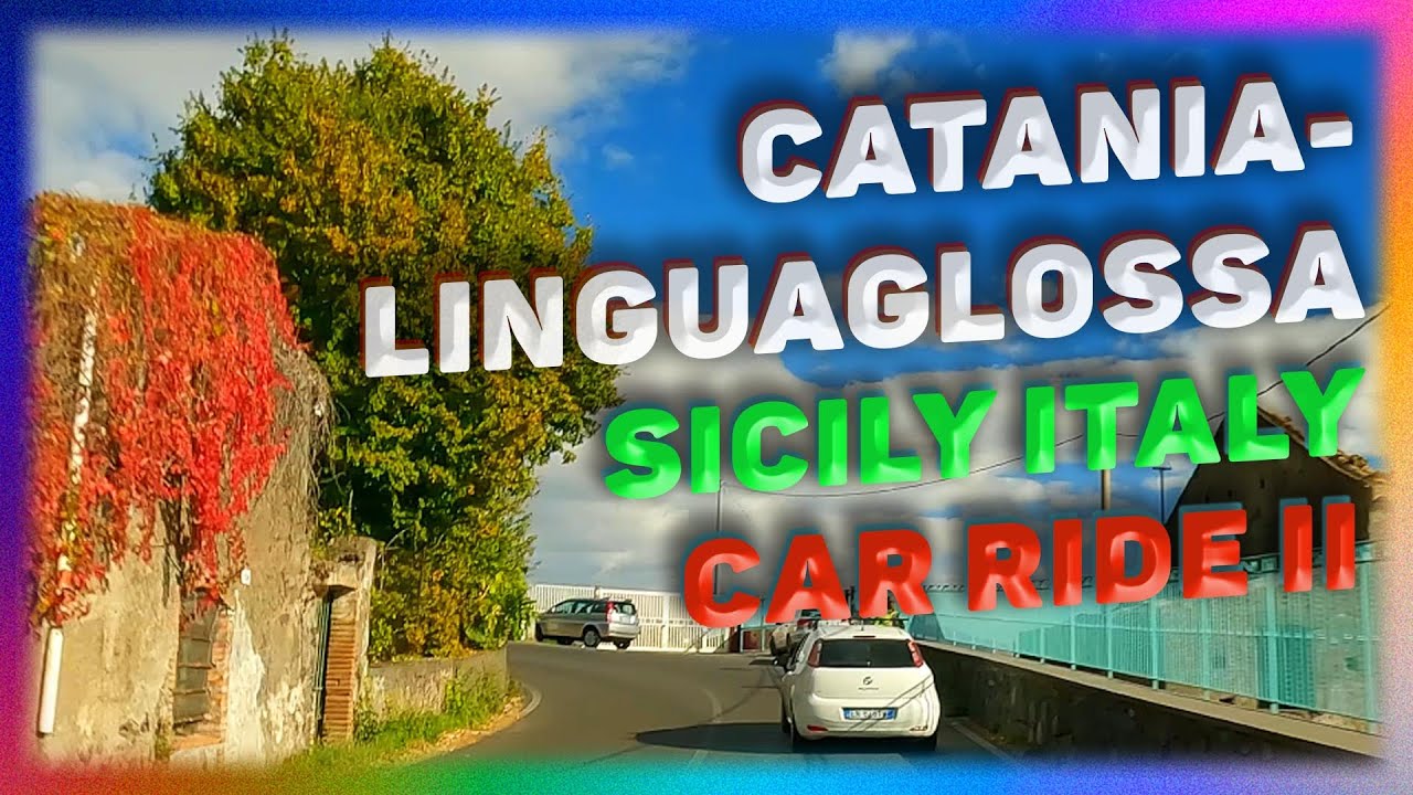A Trip By Car From Catania To LINGUAGLOSSA. Sicily. Italy. Car Ride. Part II.