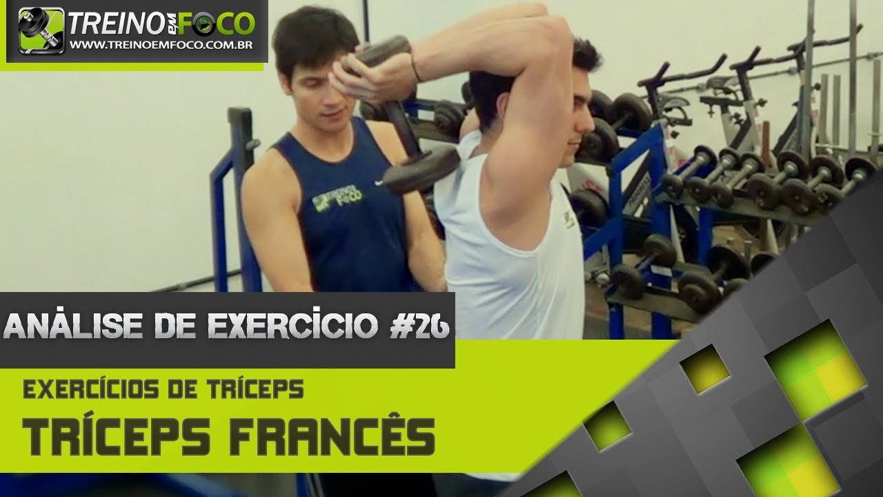 Tríceps Francês - Como Executar - Análise de Exercício #26
