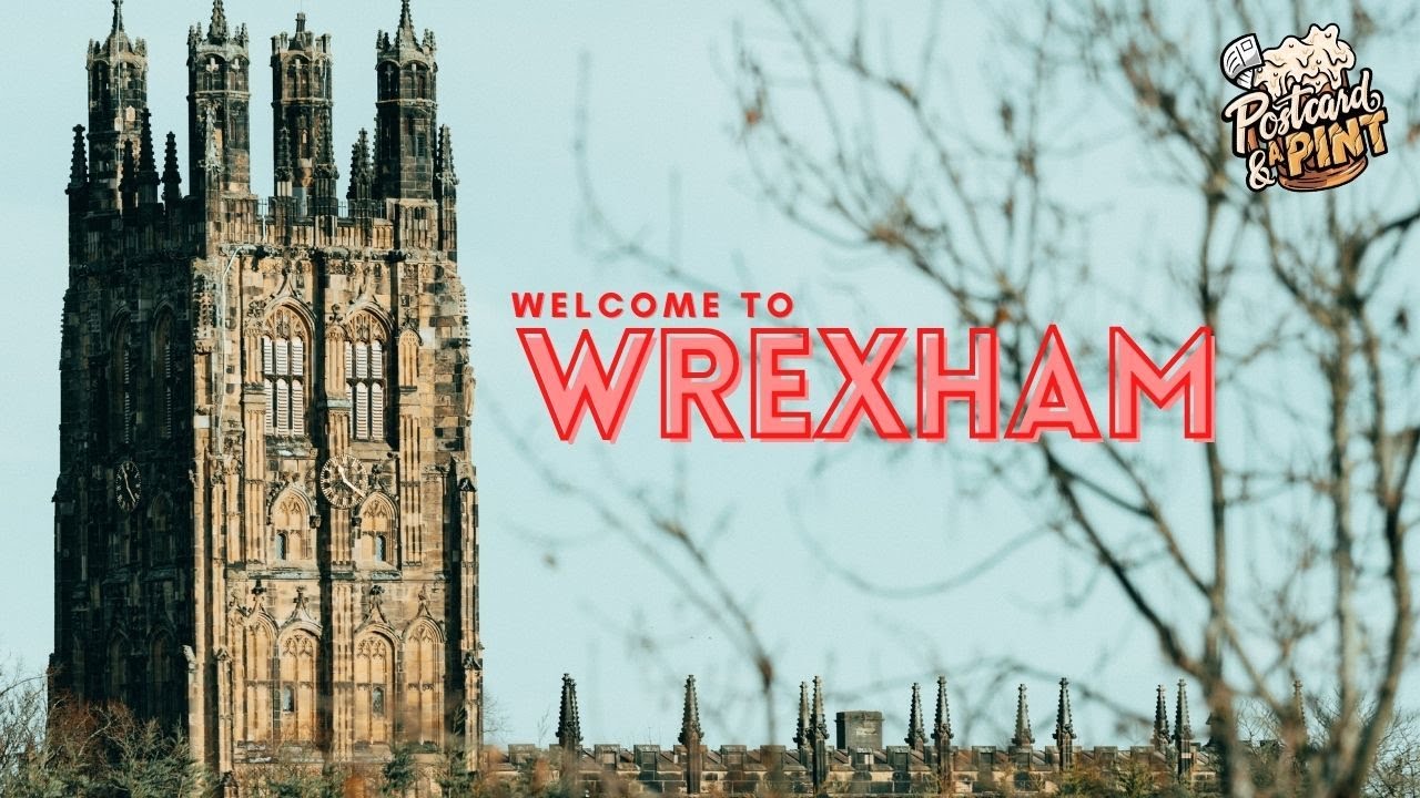 Welcome To Wrexham - A Town Vlog