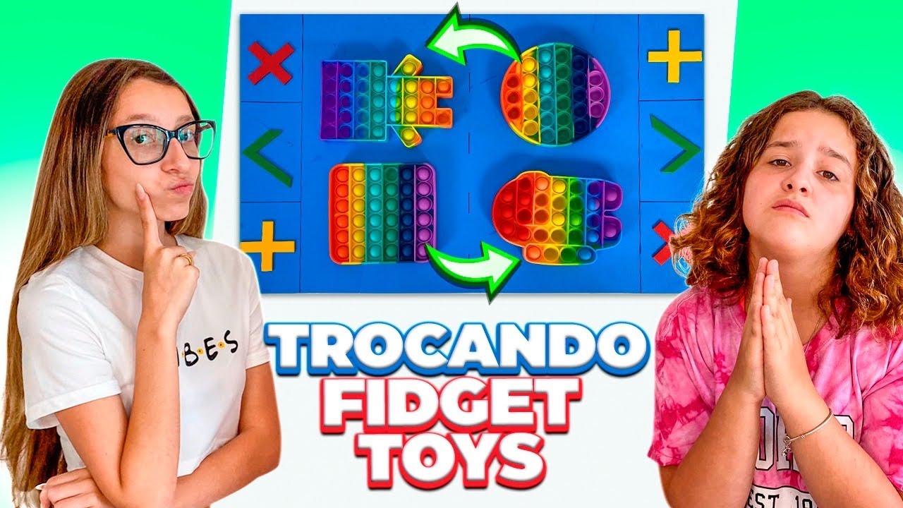 TROCAS DE FIDGET TOYS I TROCANDO FIDGET TOYS  COM FABIANA LANDIM @Fabiana Landim TRADING FIDGET TOYS