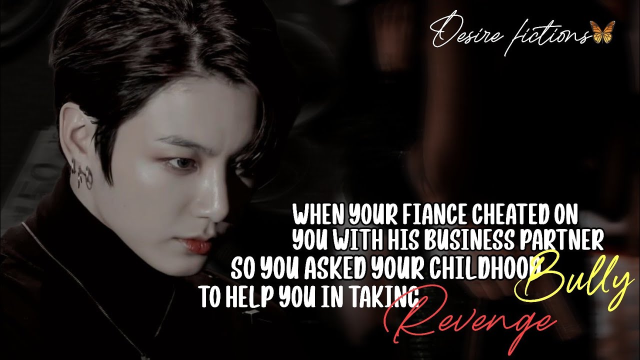 When he cheated on you with his business partner so you marry his biggest rival || Jungkook ff